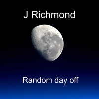 J Richmond / - Random Day Off