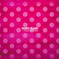 Danny Plann - Peace of Mind