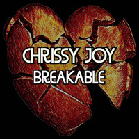 Chrissy Joy / - Breakable