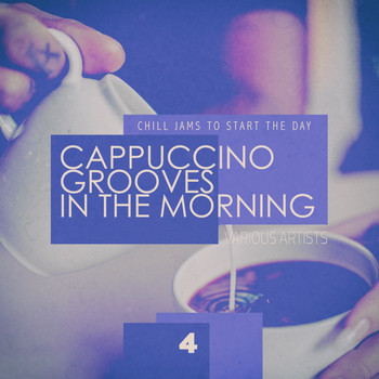 Various Artists - Cappuccino Grooves in the Morning - 4