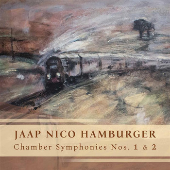 Various Artists - Jaap Nico Hamburger: Chamber Symphonies Nos. 1 & 2 (Live)