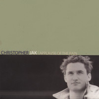 Christopher Jak - Applause Of The Rain