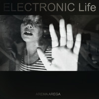Arema Arega - Electronic Life
