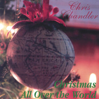 Chris Chandler - Christmas All Over the World