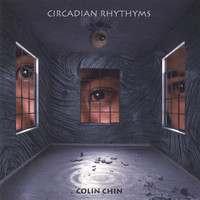 Colin Chin - Circadian Rhythms