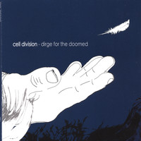 Cell Division - Dirge For The Doomed