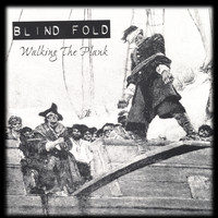 Blind Fold - Walking the Plank