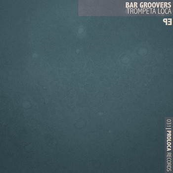 Bar Groovers - Trompeta Loca - EP