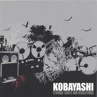 Kobayashi - Strange Lights And Resolutions