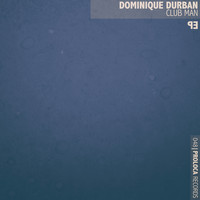 Dominique Durban - Club Man - EP