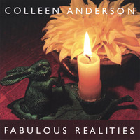 Colleen Anderson - Fabulous Realities
