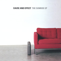 Cause and Effect - The Sunrise EP