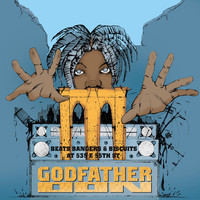 Godfather Don - Beats, Bangers & Biscuits at 535 E 55th St (Explicit)