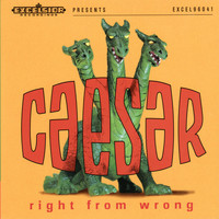 Caesar - Right from Wrong