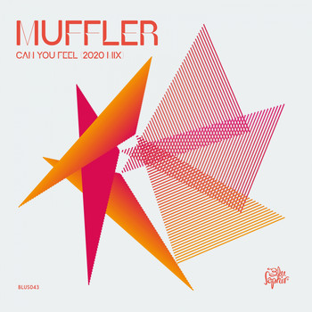 Muffler - Can You Feel (2020 Mix)