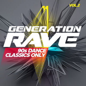 Various Artists - Generation Rave: 90S Dance Classics Only, Vol. 2