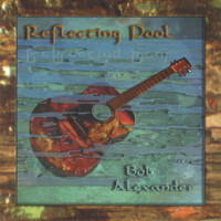 Bob Alexander - Reflecting Pool
