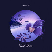 mell-ø - Dew Drops