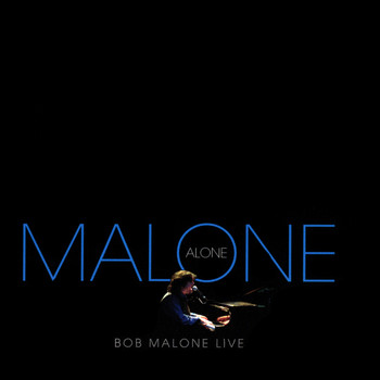 Bob Malone - Malone Alone