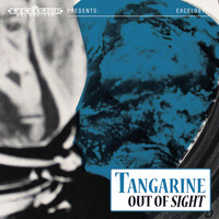 Tangarine - Out of Sight