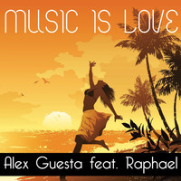 Alex Guesta - Music Is Love