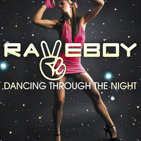 Raveboy - Dancing Through the Night