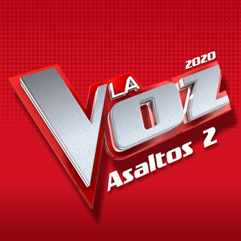 Varios Artistas - La Voz 2020 - Asaltos 2 (En Directo En La Voz / 2020)