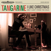 Tangarine - I Like Christmas (But I Can't Stand the Cold)