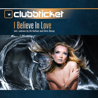 Clubbticket - I Believe in Love