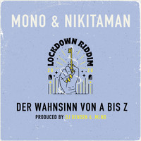 Mono & Nikitaman - Der Wahnsinn von A bis Z