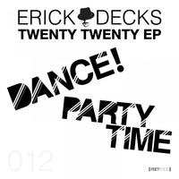 Erick Decks - Twenty Twenty Ep