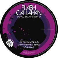 Flash Callahan - Do You Know the Truth