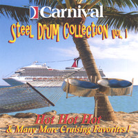 The Carnival Steel Drum Band - Volume 1 - Hot Hot Hot and More
