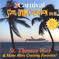 The Carnival Steel Drum Band - St. Thomas Way and More