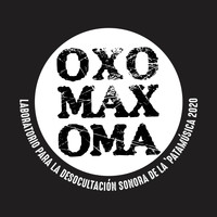 Oxomaxoma - Laboratorio Para La Desocultación Sonora De La 'Patamúsica 2020