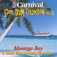 The Carnival Steel Drum Band - Montego Bay and More