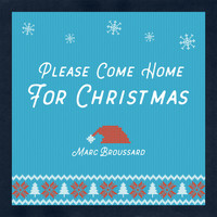 Marc Broussard - Please Come Home for Christmas