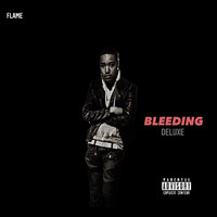 Flame - Bleeding Deluxe