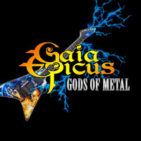 Gaia Epicus - Gods of Metal
