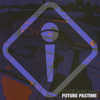 Clockwork - Future Pastime