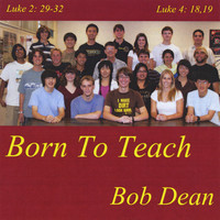Bob Dean - Born to Teach