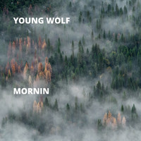 Young Wolf - Mornin