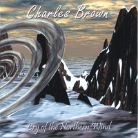 Charles Brown - Cry of The Northern Wind