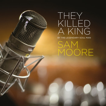 Sam Moore - They Killed a King