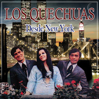 Los Quechuas - Desde New York