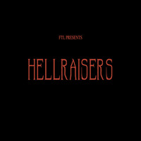 Ftl - HellRaisers (Explicit)