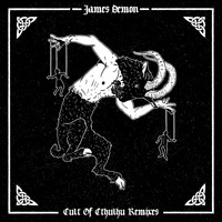 James Demon - Cult of Cthulhu Remixes