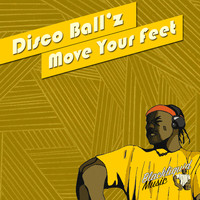 Disco Ball'z - Move Your Feet