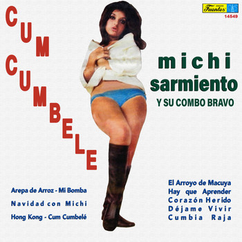 Michi Sarmiento y su Combo Bravo - Cum Cumbelé