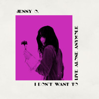 Jenny O. - I Don't Want to Live Alone Anymore (Explicit)